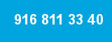 916 811 33 40